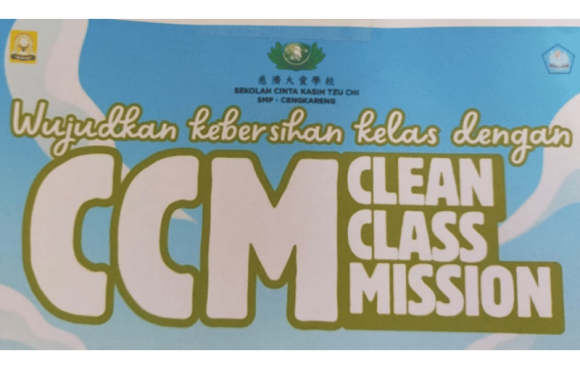 Wujudkan Kebersihan Kelas Dengan Clean Class Mission (CCM) di SMP Cinta Kasih Tzu Chi